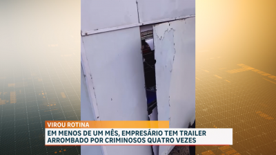 Empresário tem trailer arrombado quatro vezes em menos de um mês no Centro Histórico
