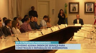 Governo do MA assina ordem de serviço para revitalização de 10 aeroportos do Estado