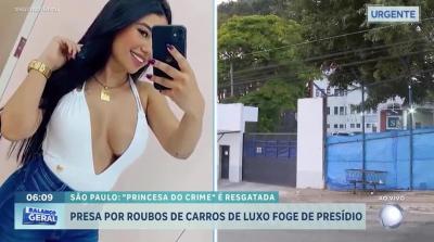Saiba quem é a 'Princesa do Crime', detenta resgatada de presídio em SP