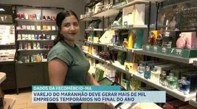 Fim de ano deve gerar mais de mil vagas no varejo do Maranhão
