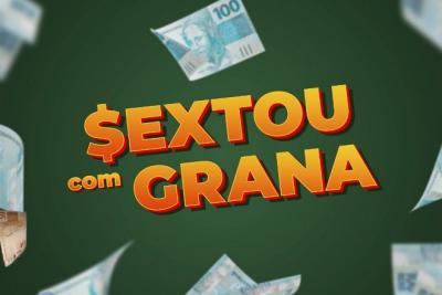 Sextou com Grana (02/05/25)