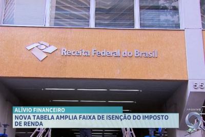 Nova tabela amplia faixa de isenção do imposto de renda