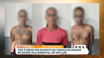 Polícia conduz trio suspeito de tráfico de drogas na Vila Embratel, em São Luís