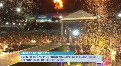 Adora São Luís 2025 reúne milhares de fiéis no primeiro dia de evento