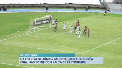 Sampaio volta a criar, mas segue sem marcar e empata na estreia de Júnior Amorim na Série D