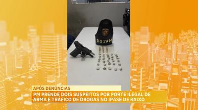 ROTAM prende dois suspeitos por porte ilegal de arma e tráfico de drogas no Ipase de baixo