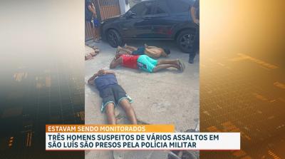 Três suspeitos de assaltos em são luís são presos pela Polícia Militar
