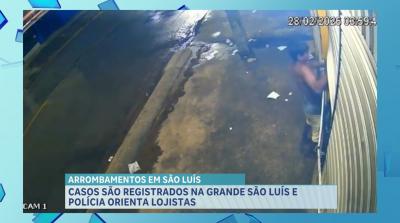 Casos de arrombamento são registrados na grande São Luís e polícia orienta lojistas
