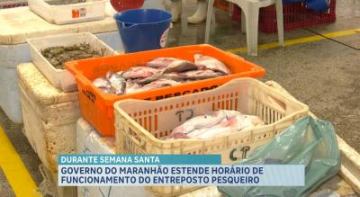 Semana Santa impulsiona vendas de pescados e altera funcionamento de entreposto em São Luís
