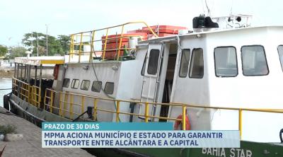 Ministério Público do Maranhão (MPMA) pede retomada do transporte marítimo entre Alcântara e São Luís