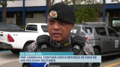 Policiamento é reforçado no pré-Carnaval da Grande São Luís