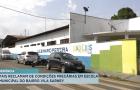 Pais reclamam das condições de ensino em escola municipal na Vila Sarney