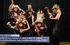 Espetáculo utiliza dança contemporânea para homenagear Dona Teté