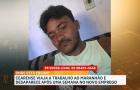 Família busca cearense que viajou a trabalho para o Maranhão e desaparece