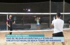 São Luís recebe 4ª etapa do circuito de Beach Tennis
