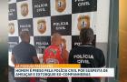 Homem é preso pela Polícia Civil por suspeita de ameaçar e extorquir ex-companheiras 