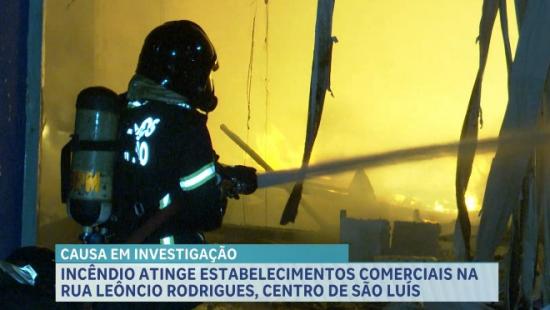 Incêndio atinge estabelecimentos comerciais no centro de São Luís 