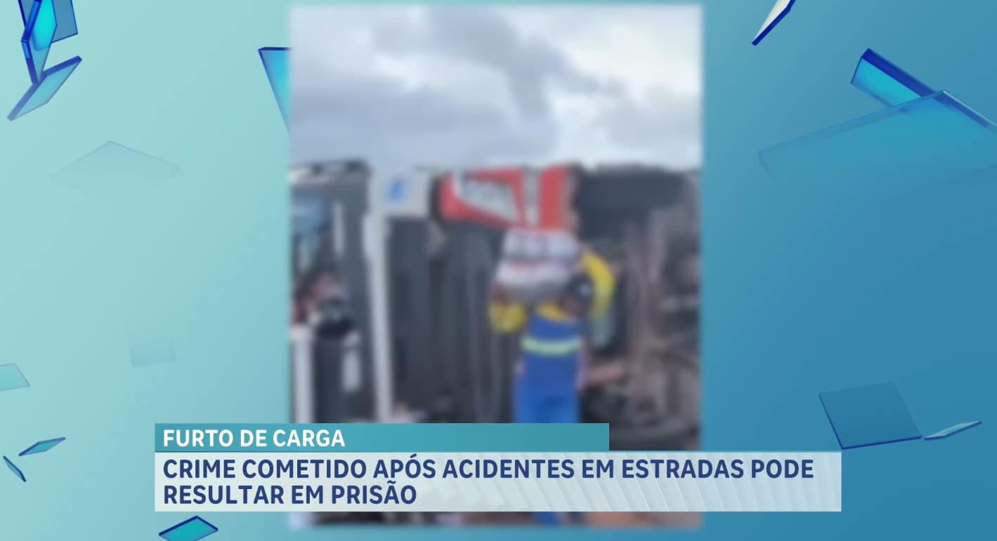 Furto de carga: crime cometido após acidentes em estradas pode resultar em prisão