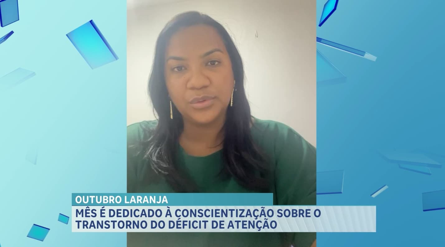Outubro Laranja conscientiza sobre Transtorno de Déficit de Atenção com Hiperatividade