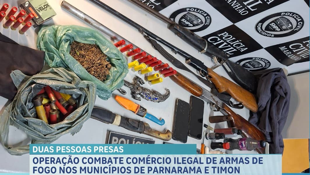 Operação combate comércio ilegal de arma de fogo nos municípios de Parnarama e Timon