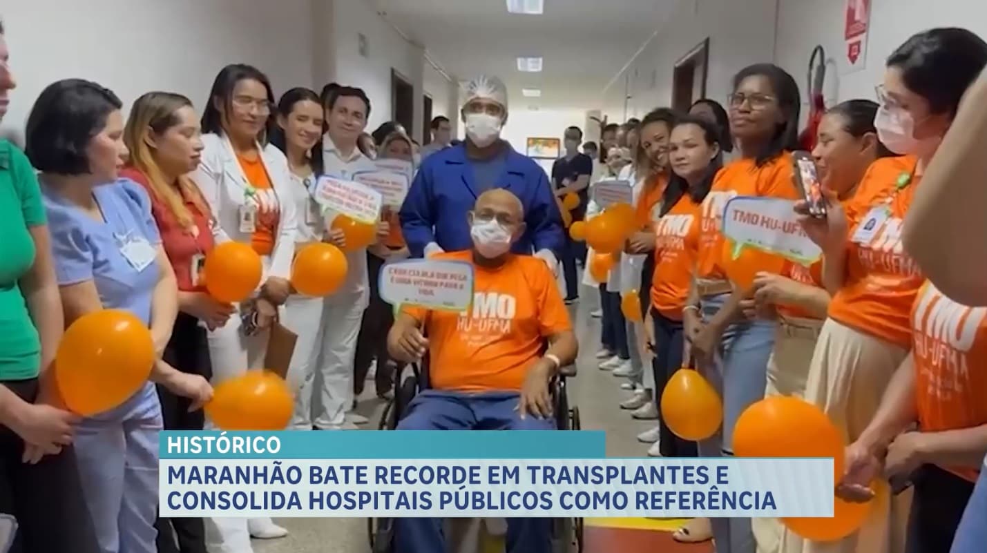 Maranhão fecha o ano de 2025 com recorde histórico de transplantes realizados