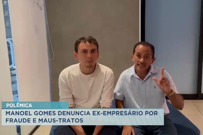 Cantor Manoel Gomes denuncia ex-empreśario por fraude e maus-tratos