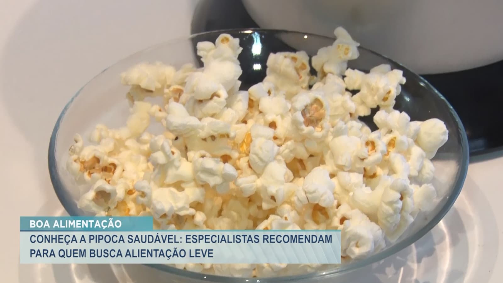Saiba como a pipoca pode ajudar na alimentação saudável