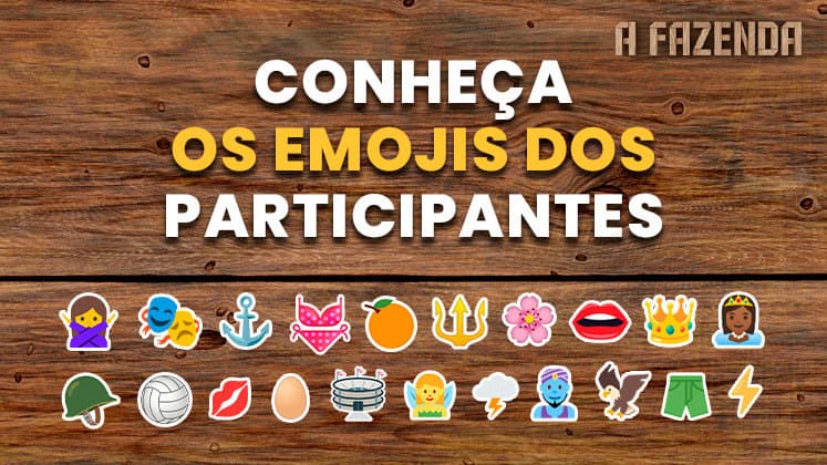 Conheça os emojis dos peões de A Fazenda 15