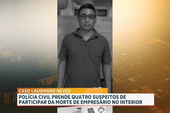 Santana do MA: presos investigados de participação no assassinato de empresário