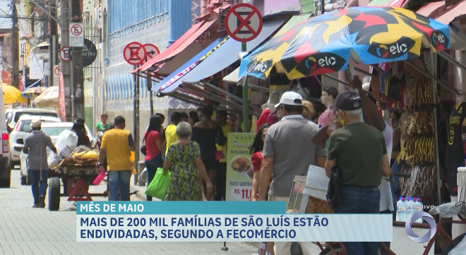 Segundo Fecomércio, famílias de São Luís estão cada vez mais ficando endividadas