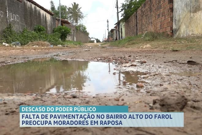 Alto do Farol: moradores cobram pavimentação