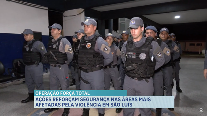 Operação Força Total reforça segurança na região metropolitana de São Luís