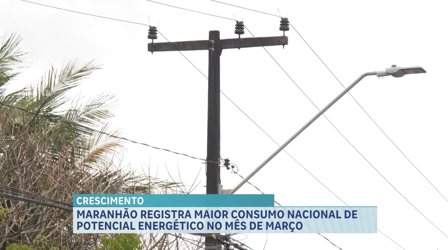 MA registra maior crescimento da potência na geração de energia elétrica no país