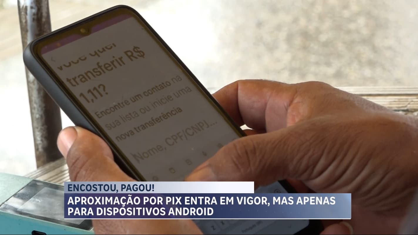 Pix por aproximação está disponível; valor máximo da transação é de R$ 500