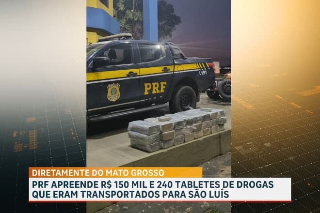 PRF apreende 240 tabletes de pasta base de cocaína e R$ 154 mil em dinheiro na BR-135