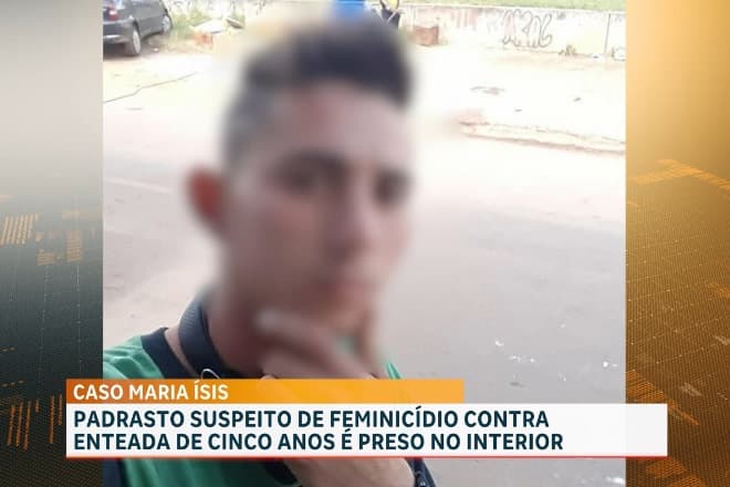 Caso Maria Ísis: preso suspeito de matar enteada de 5 anos no interior do Maranhão