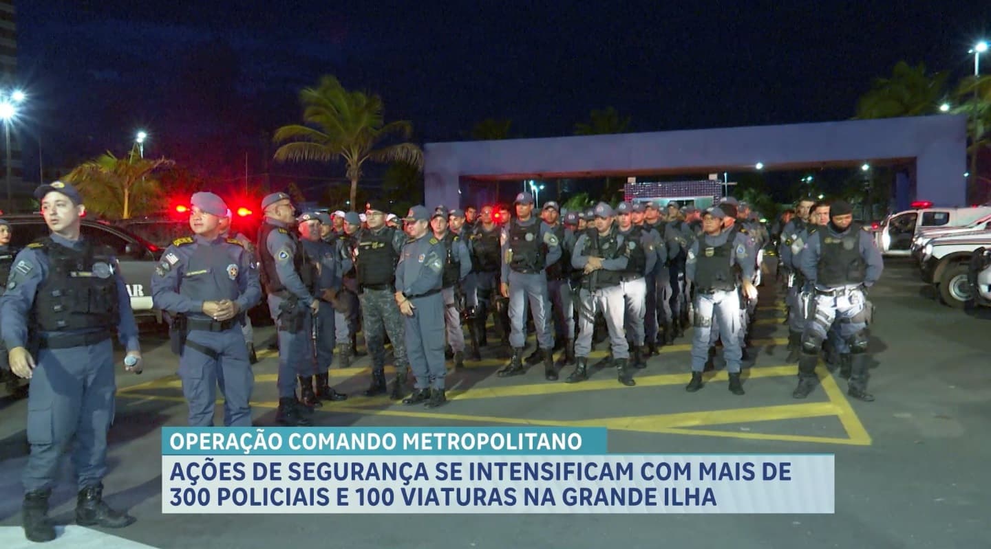 Polícia reforça operações ostensivas e preventivas na Grande Ilha