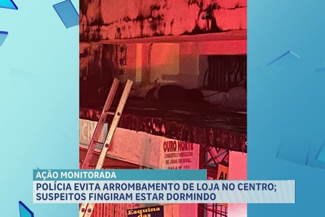 Polícia evita arrombamento de loja no centro; suspeitos fingiram estar dormindo