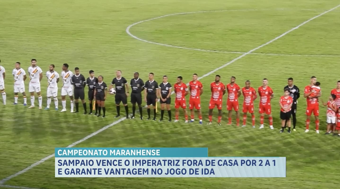 Sampaio vence Imperatriz por 2 a 1 e abre vantagem na semifinal do Maranhense