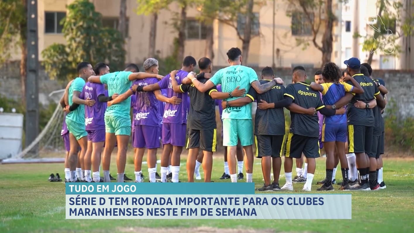 Maranhenses entram em campo pela Série D em rodada decisiva