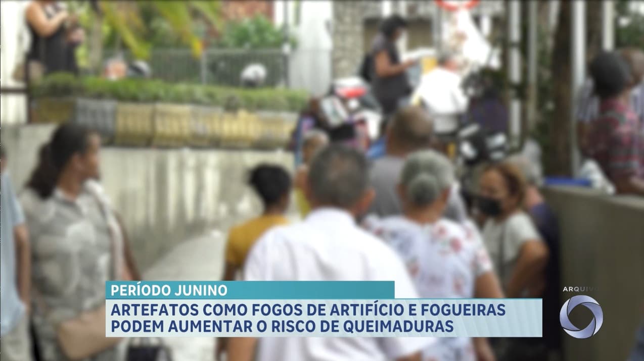 Fogos e fogueiras podem aumentar o risco de queimaduras