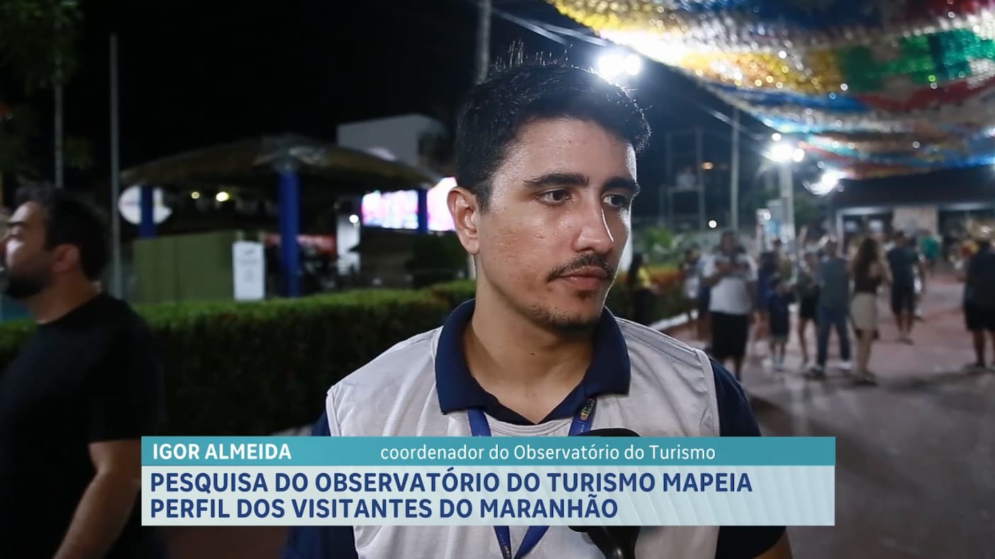Pesquisa mapeia perfil dos turistas que visitam o Maranhão durante o São João