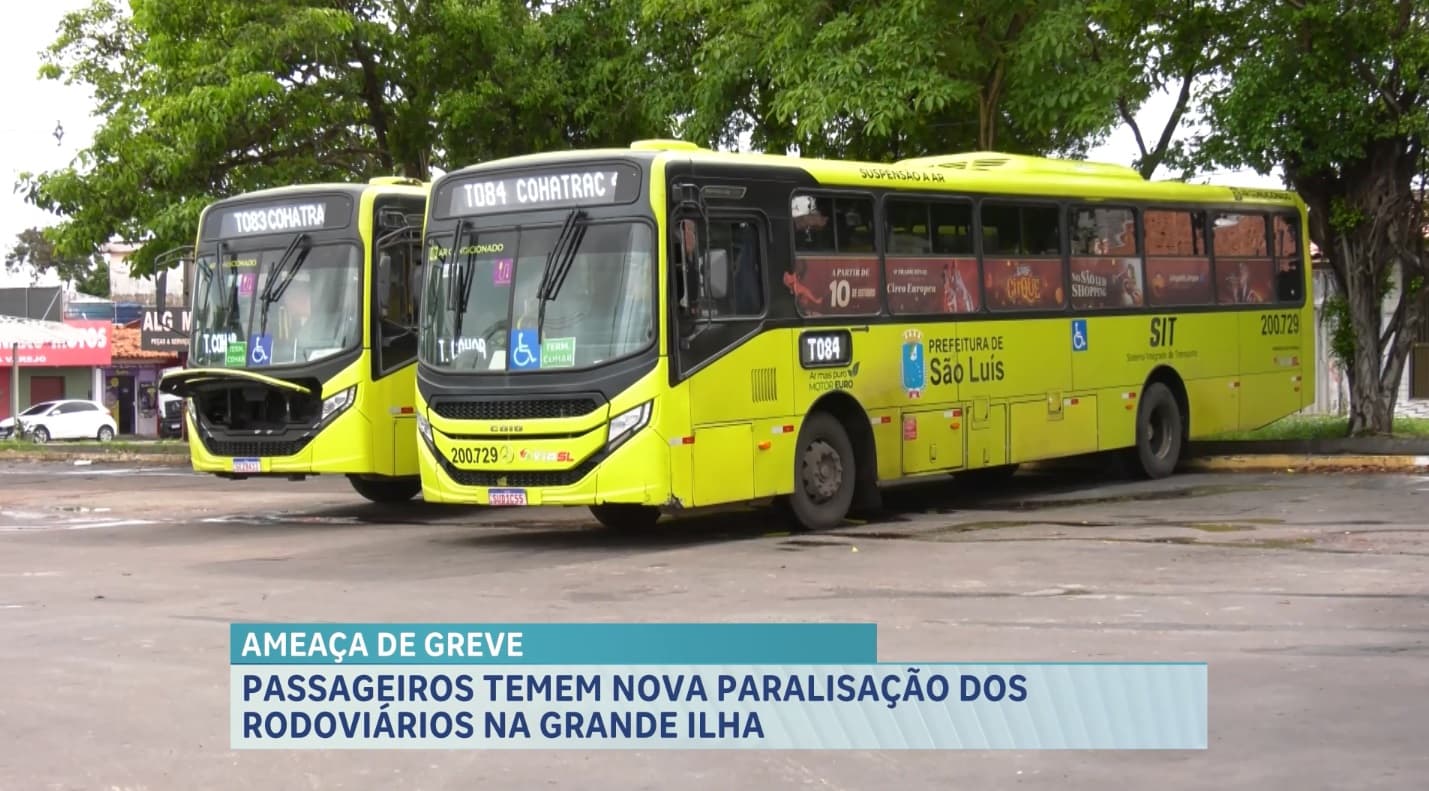 Rodoviários dão prazo de 72 horas e ameaça de nova greve preocupa passageiros em São Luís
