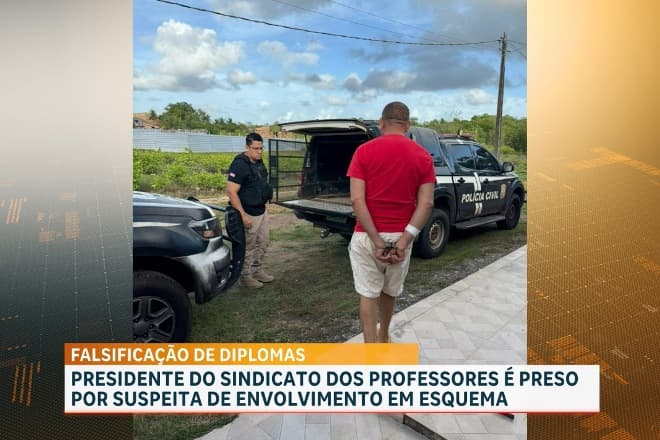 Presidente do Sindicato dos Professores é preso por tráfico e falsificação no Maranhão